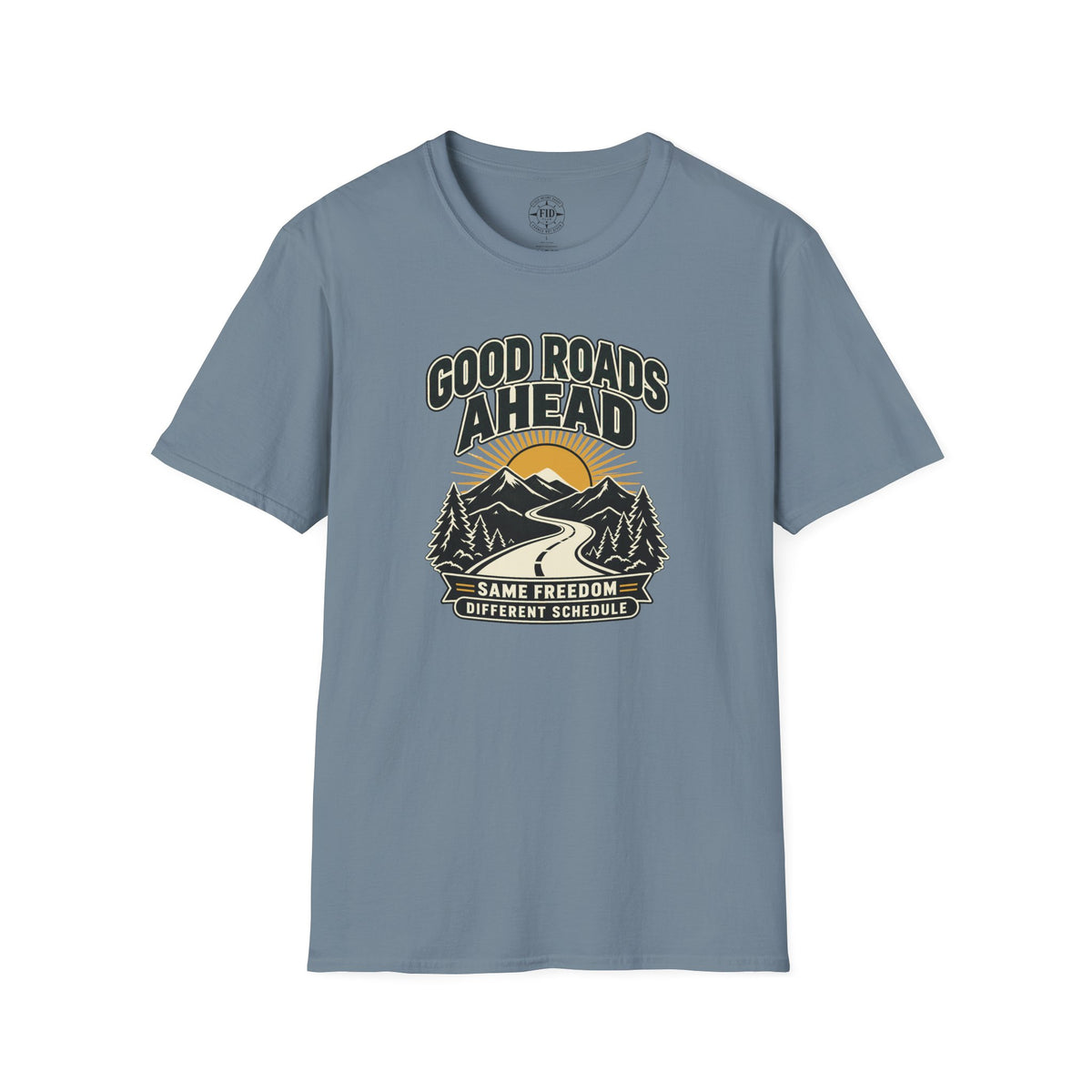 Good Roads Ahead T-Shirt