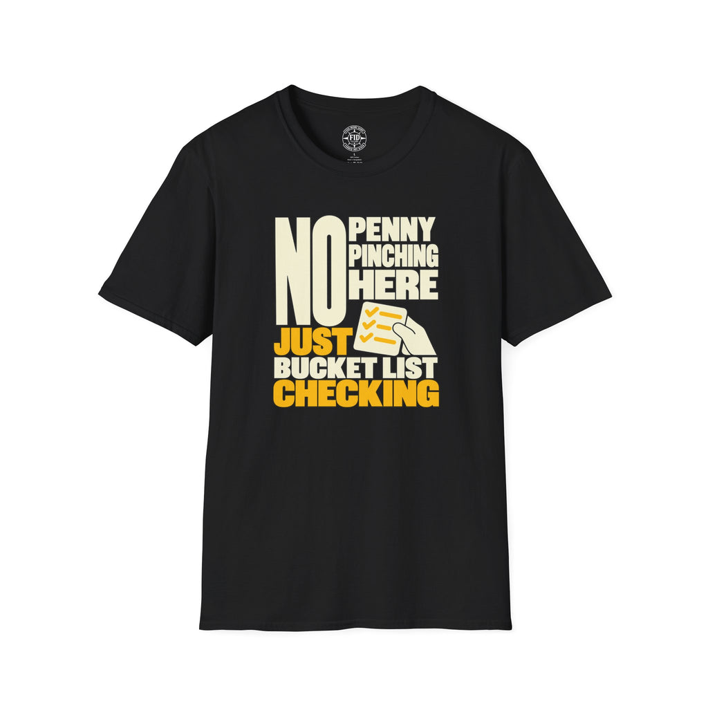 JUST BUCKET LIST CHECKING T-Shirt