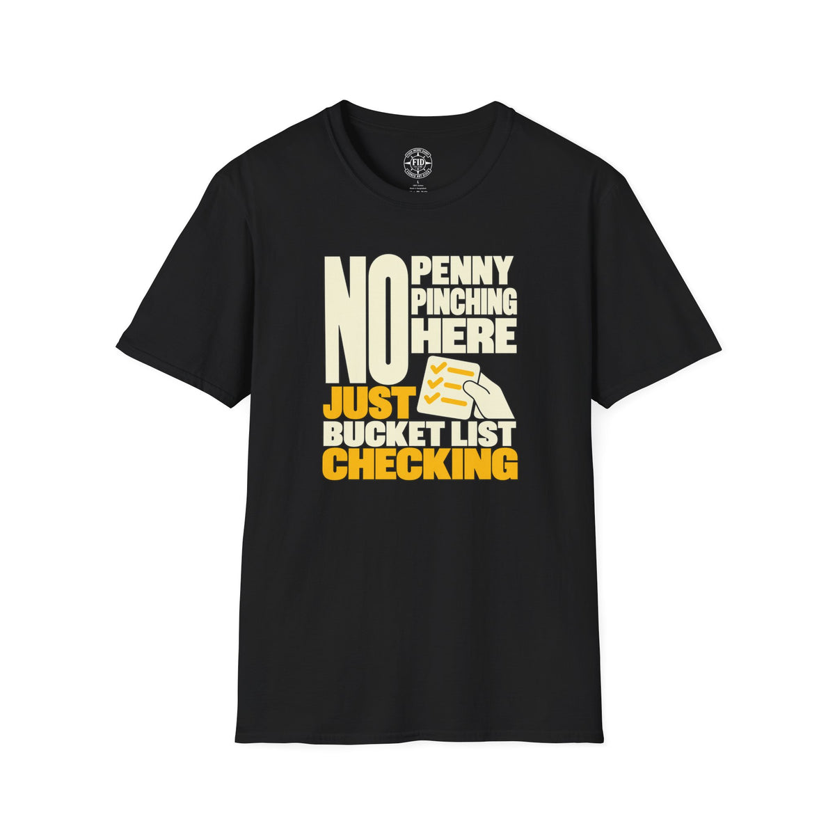 JUST BUCKET LIST CHECKING T-Shirt