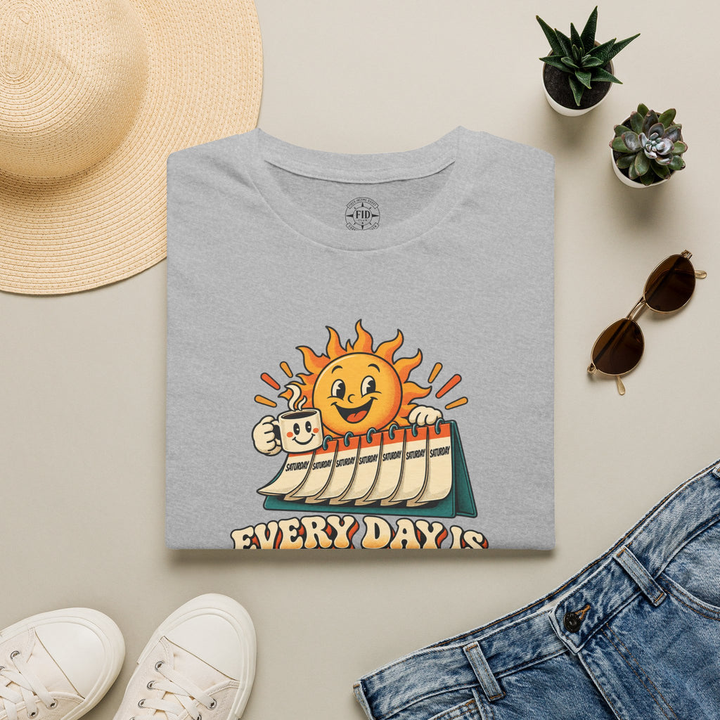 Everyday Is Saturday T-Shirt