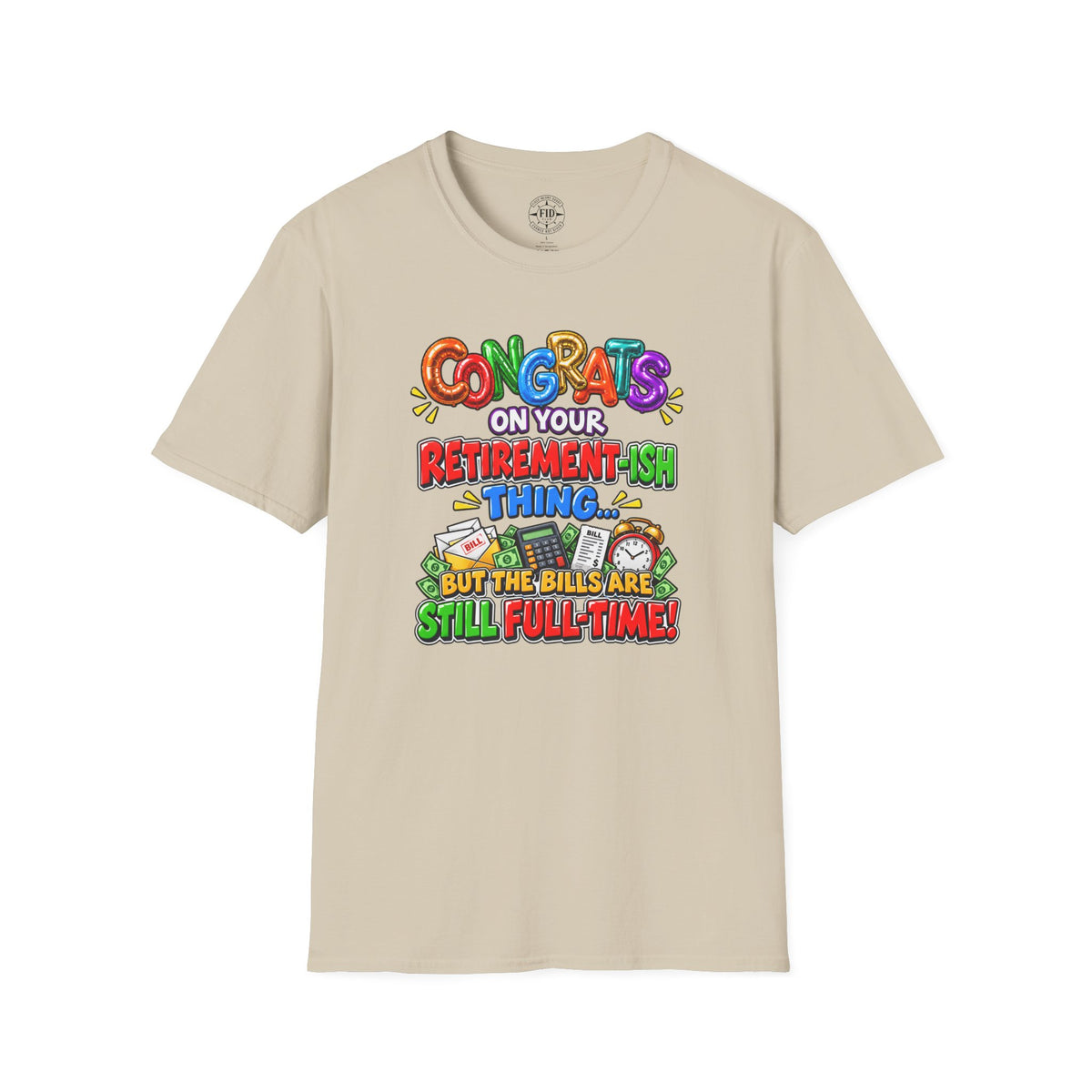 Congrats Bills Are Still Full-Time T-shirt