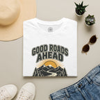 Good Roads Ahead T-Shirt
