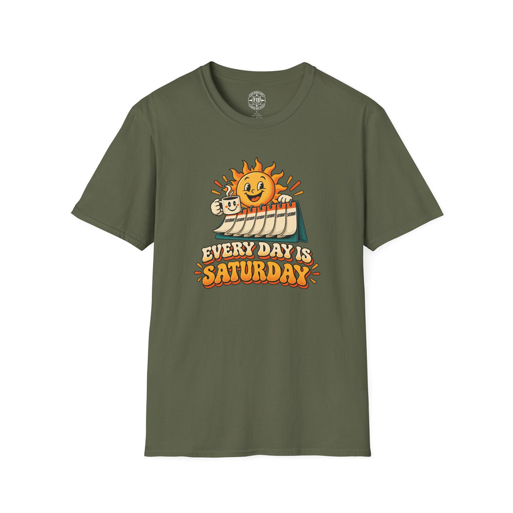 Everyday Is Saturday T-Shirt