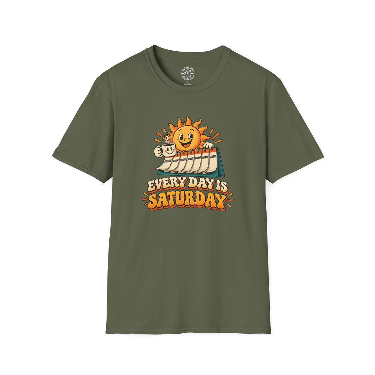 Everyday Is Saturday T-Shirt