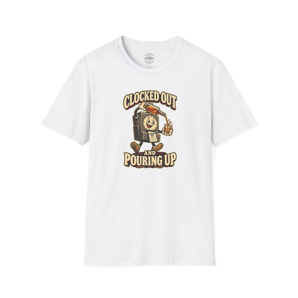Clocked Out And Pouring Up T-Shirt