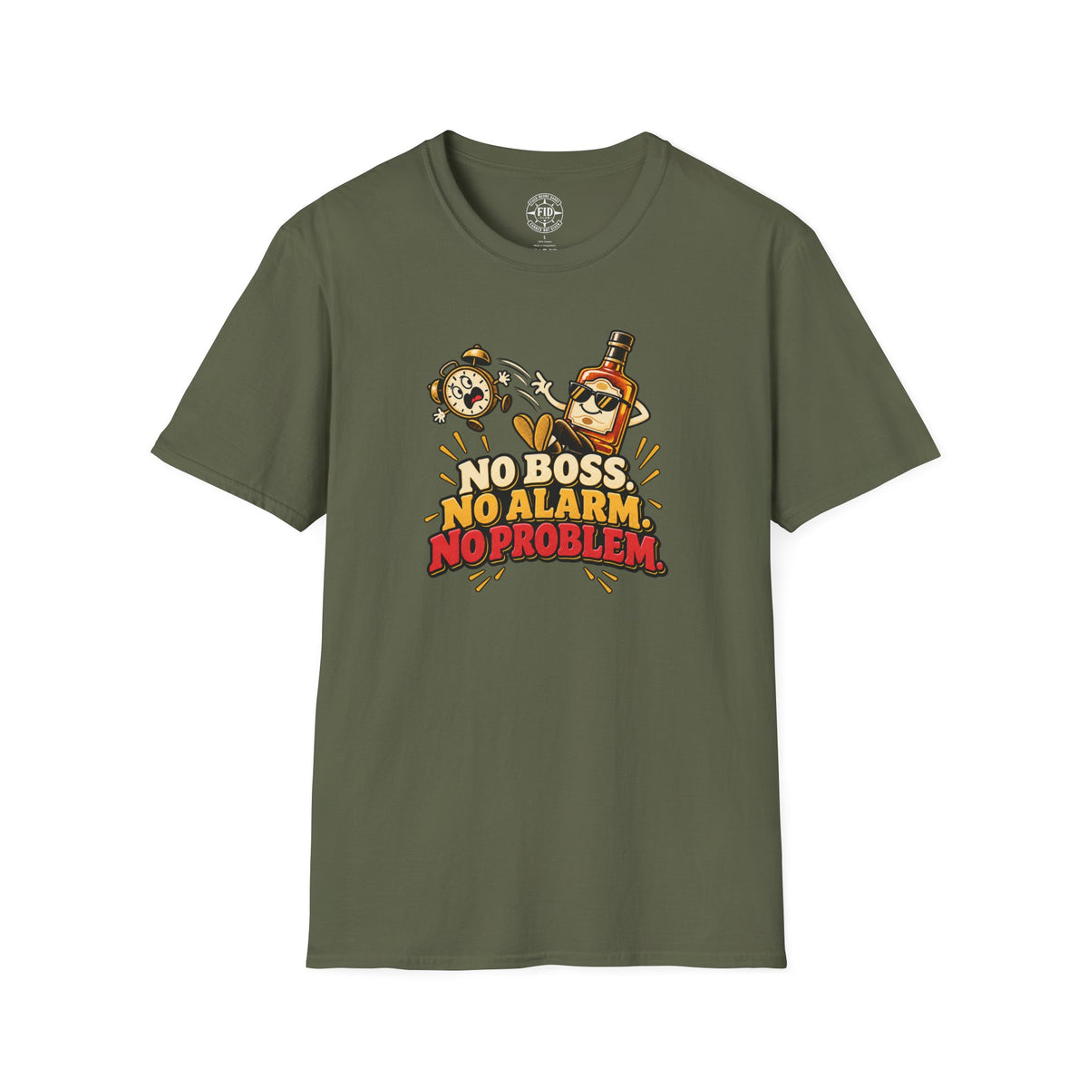 No Boss No Alarm No Problem T-Shirt