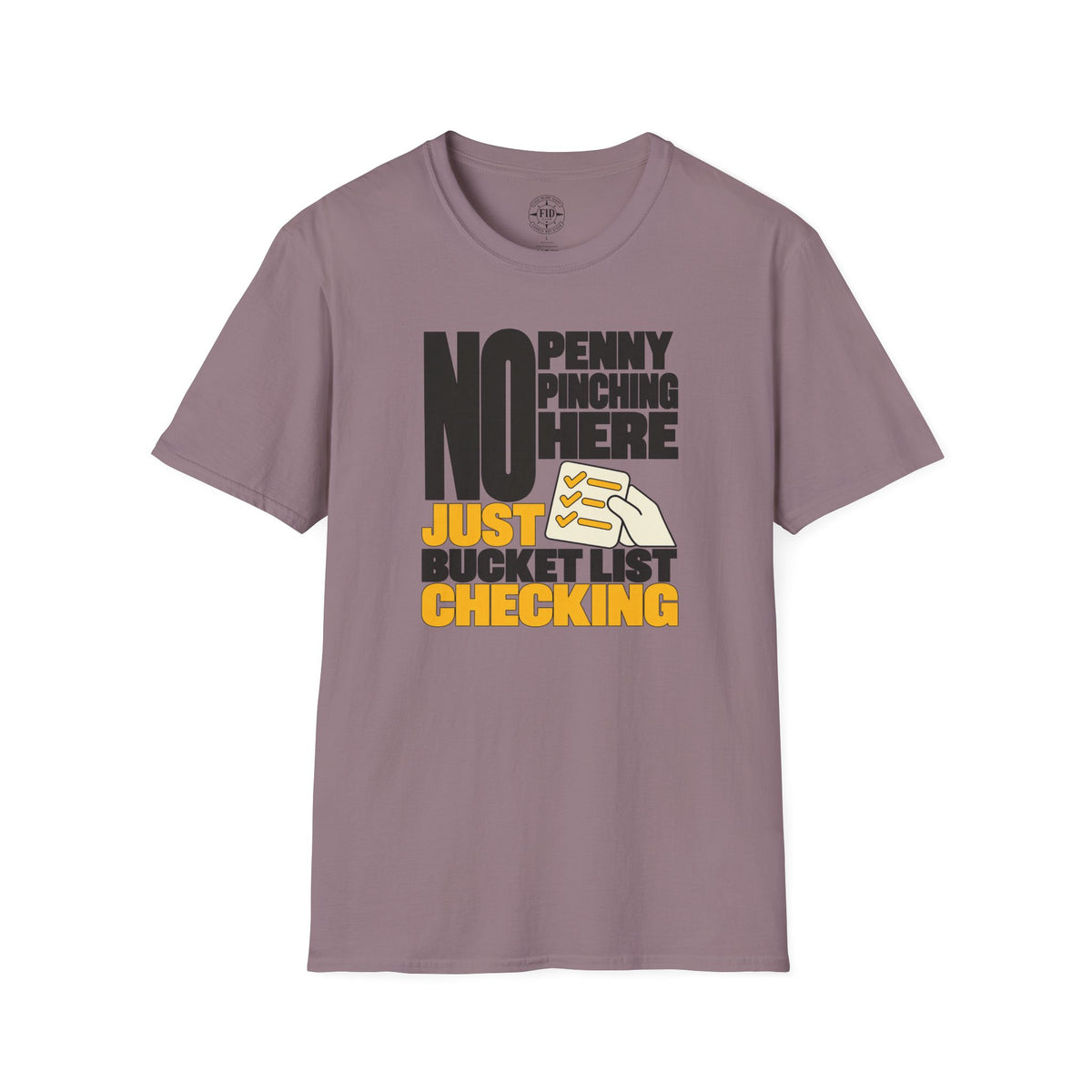 JUST BUCKET LIST CHECKING T-Shirt