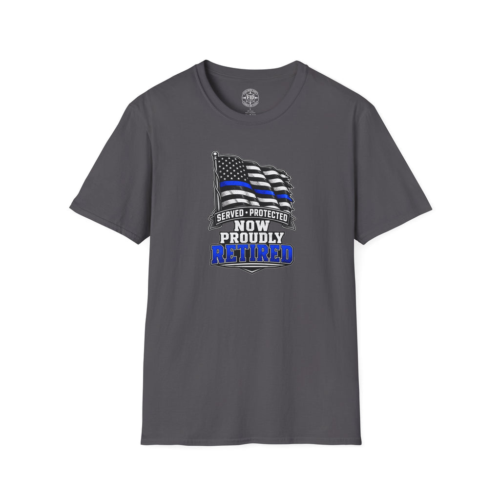 Served Protected Now Proudly Retired T-Shirt
