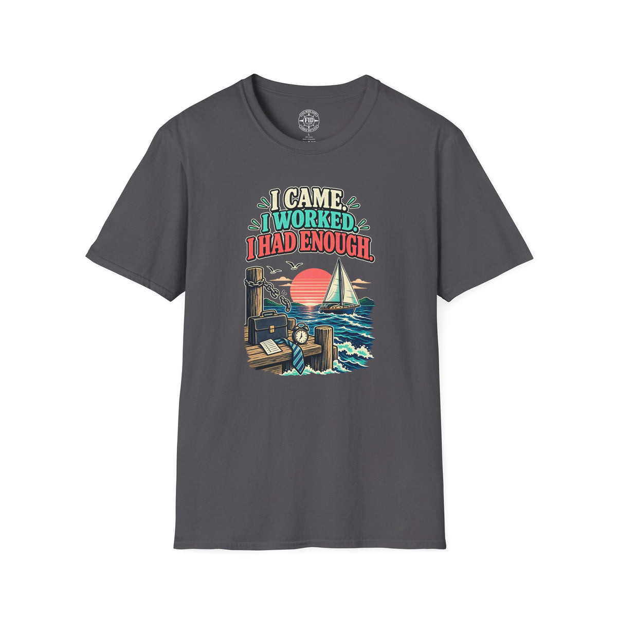 I Had Enought T-Shirt