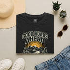 Good Roads Ahead T-Shirt