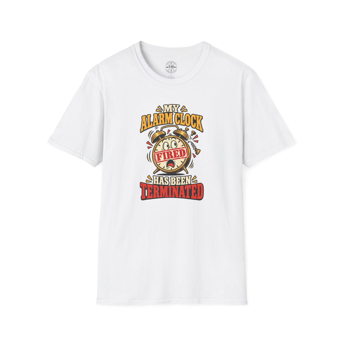 My Alarm Clock Has Been Terminated T-Shirt