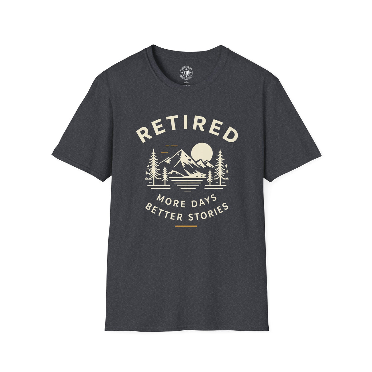 MORE DAYS BETTER STORIES T-Shirt
