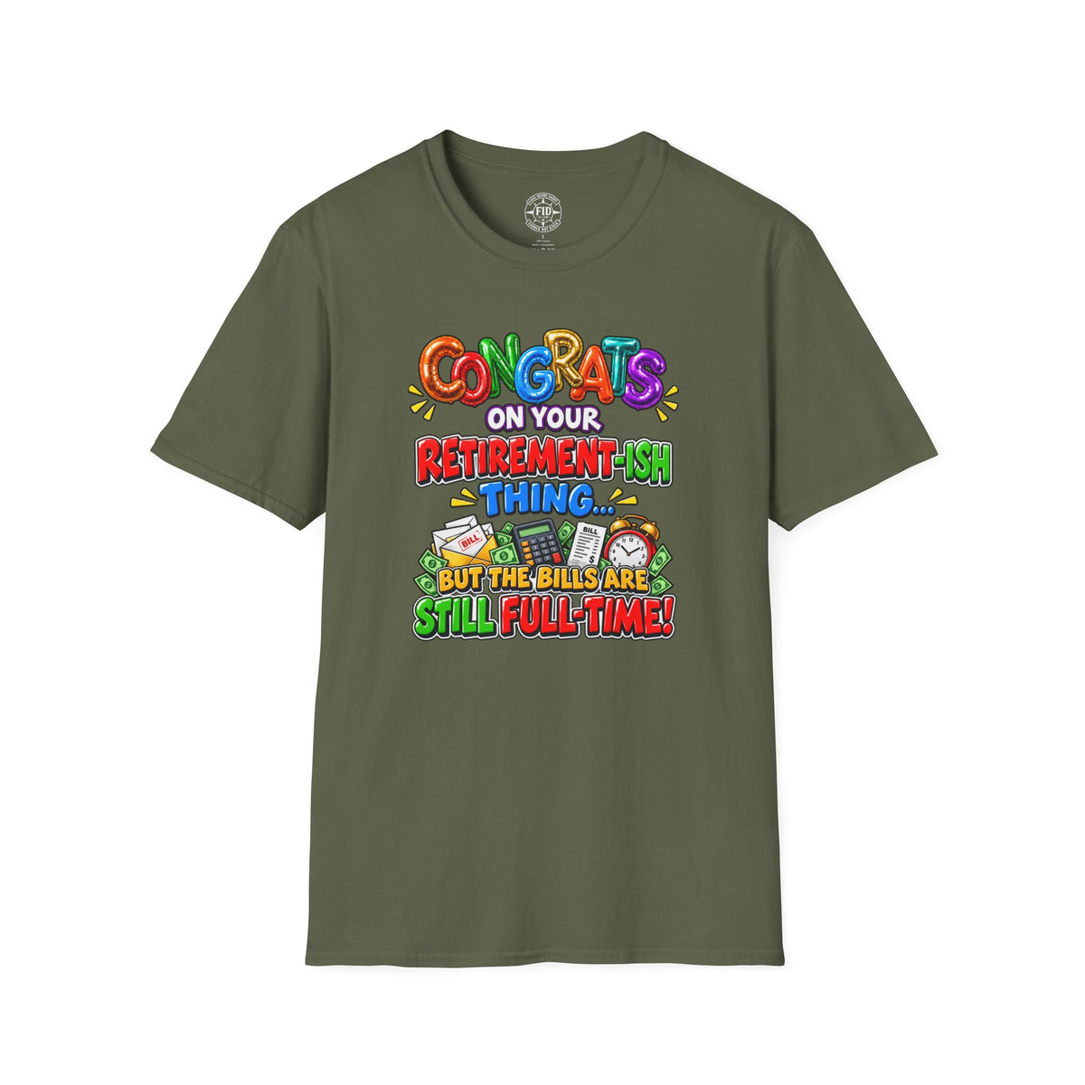 Congrats Bills Are Still Full-Time T-shirt