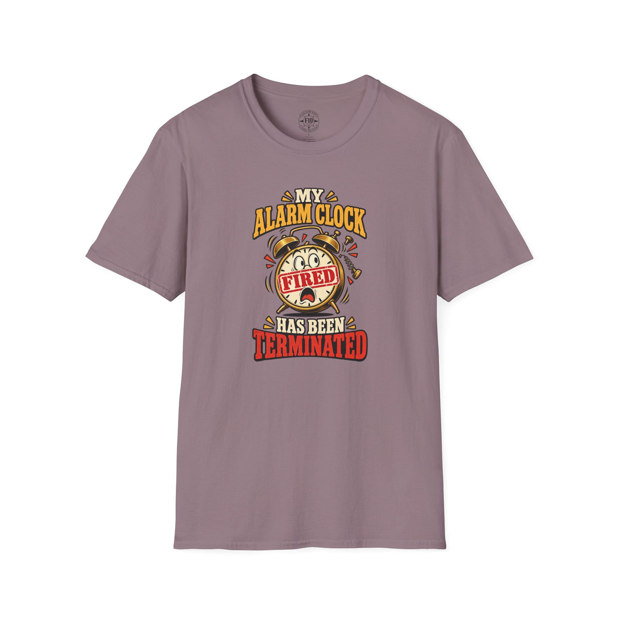 My Alarm Clock Has Been Terminated T-Shirt