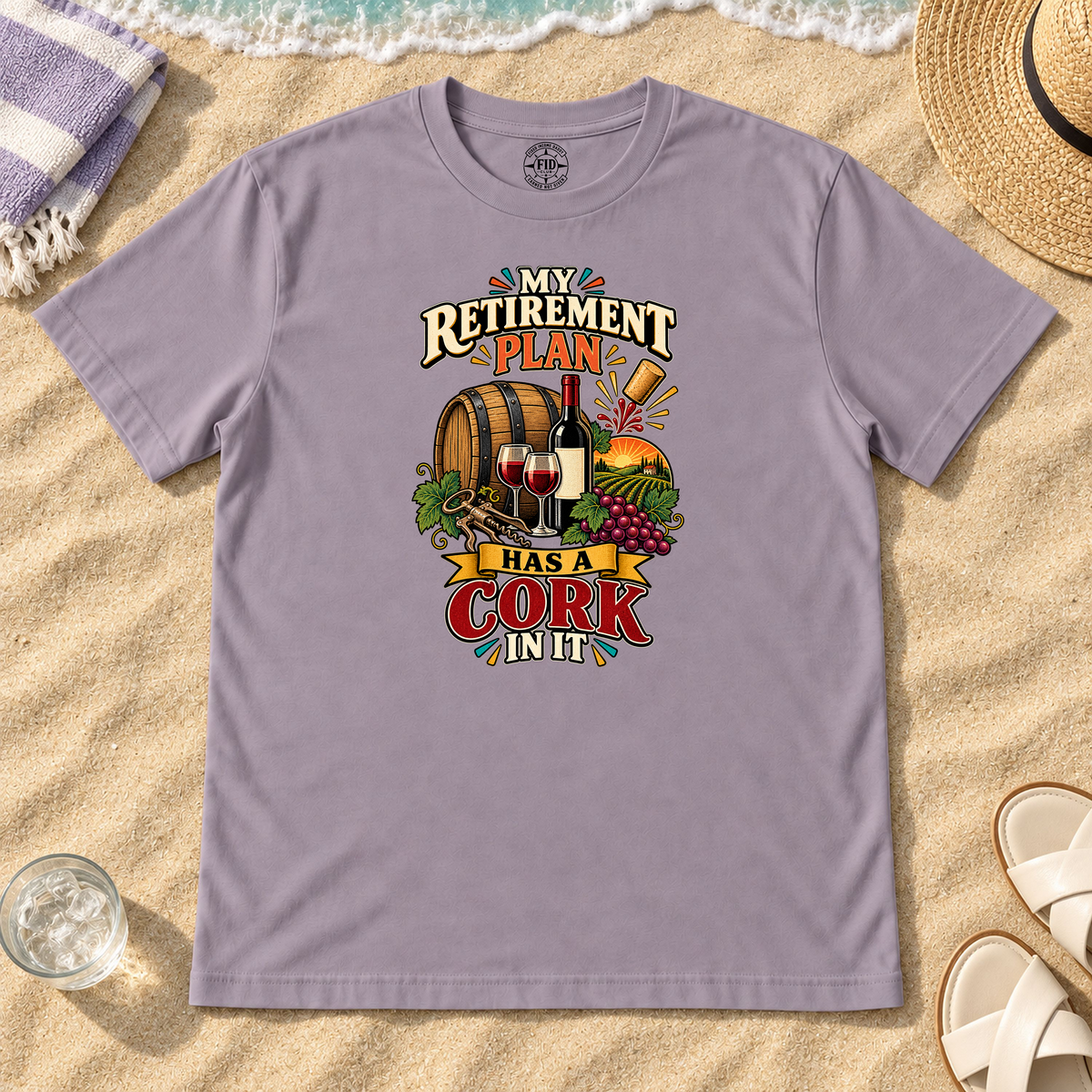 My Retirement Plan Has A Cork In It T-Shirt