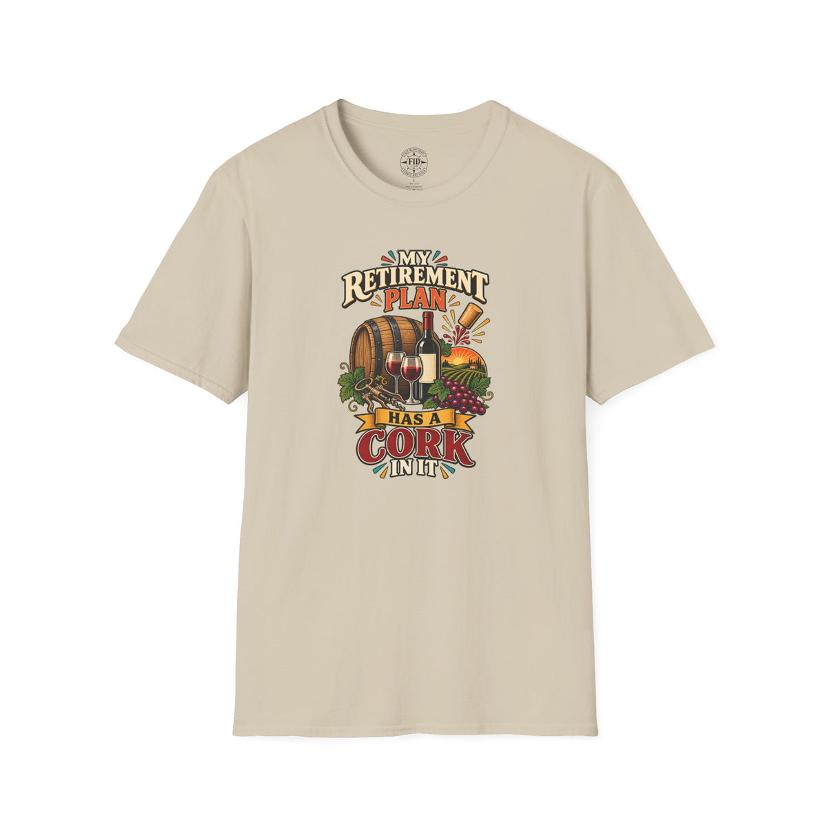 My Retirement Plan Has A Cork In It T-Shirt