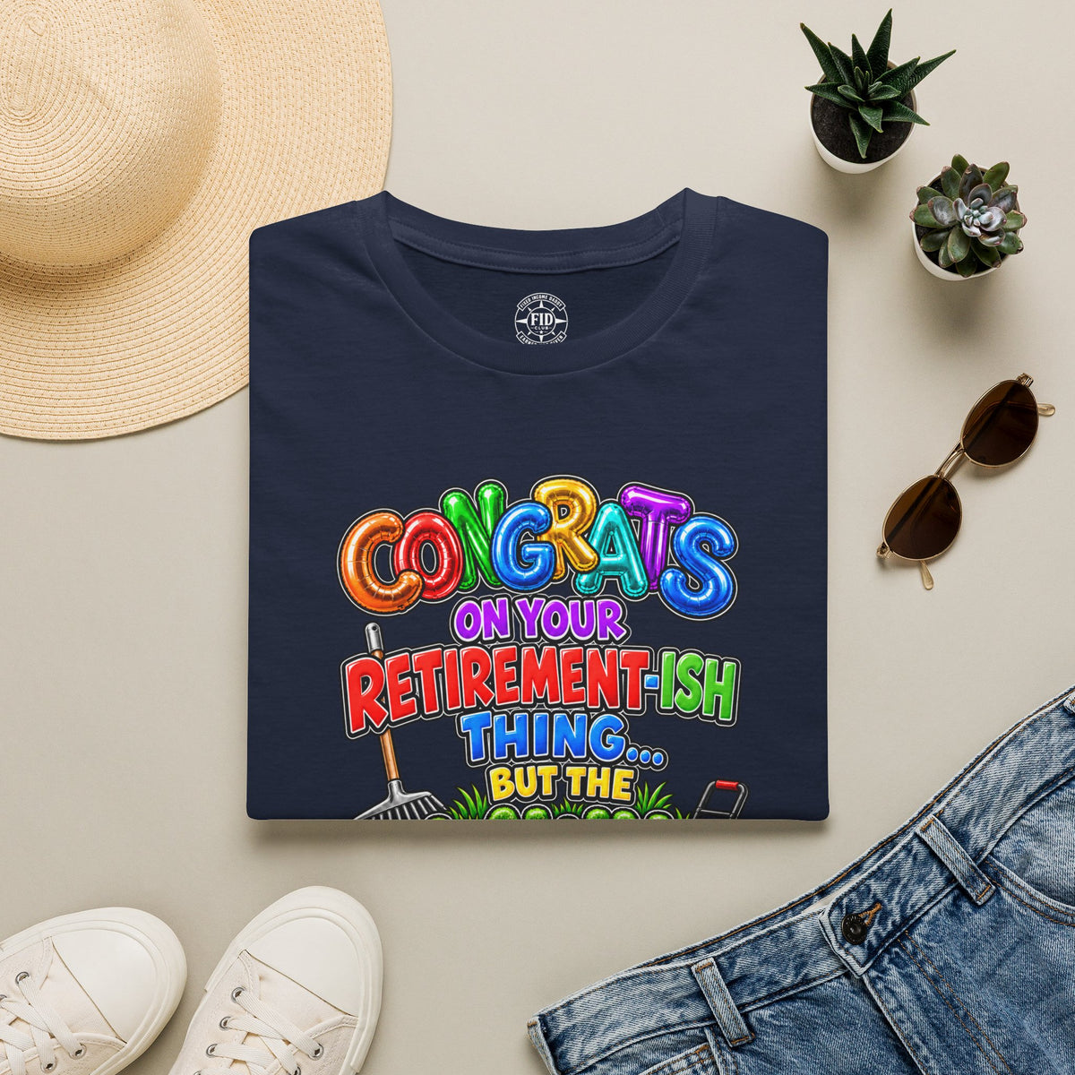 Congrats But The Lawn T-Shirt