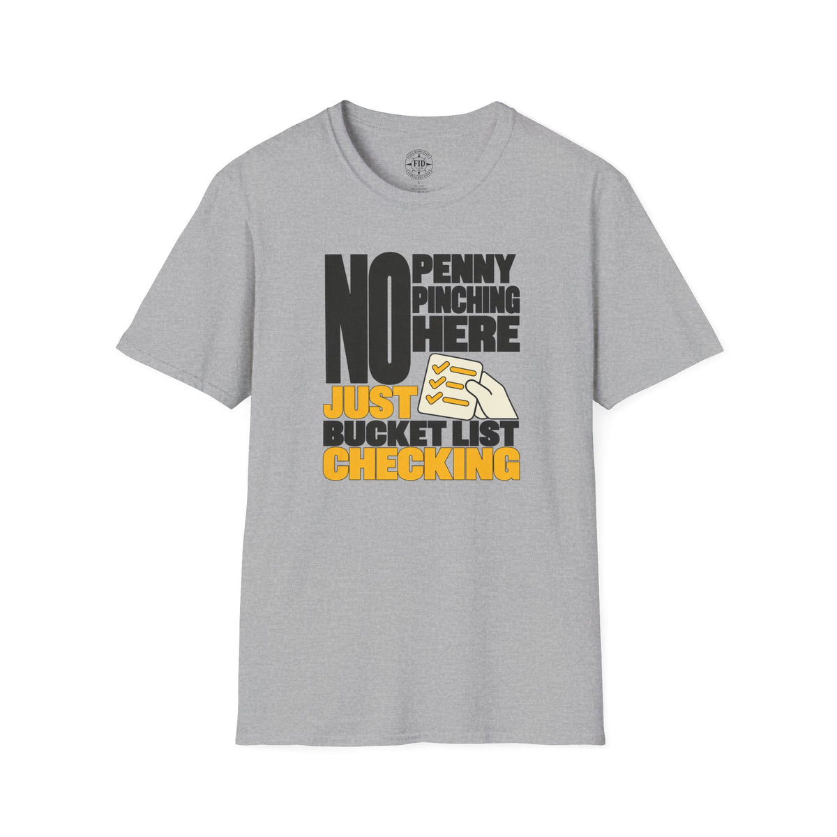 JUST BUCKET LIST CHECKING T-Shirt