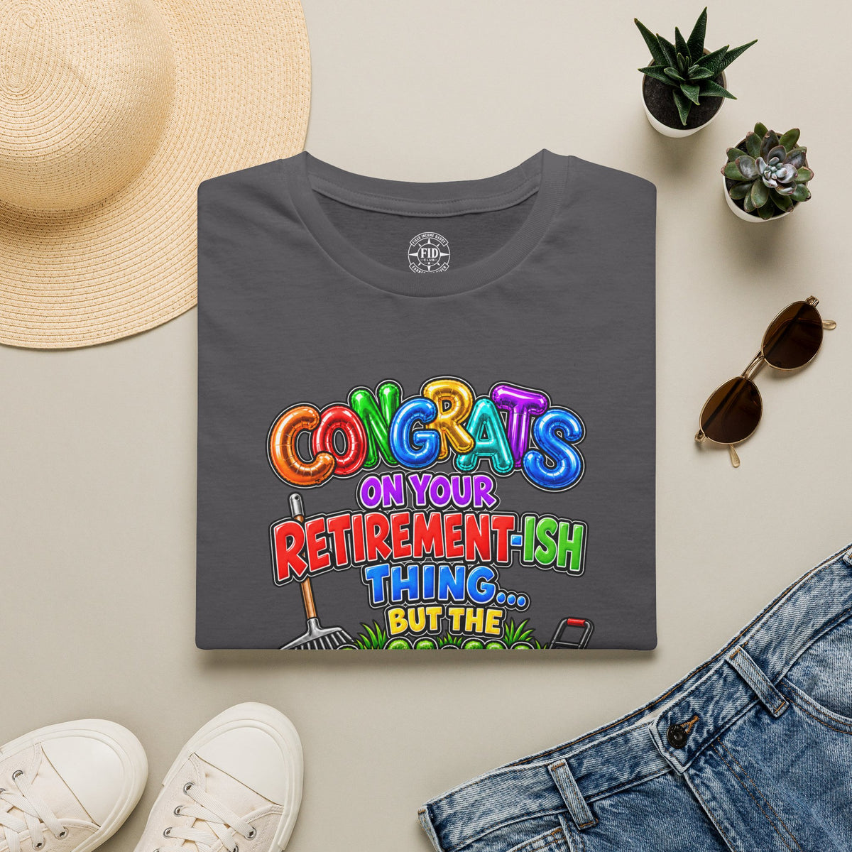 Congrats But The Lawn T-Shirt