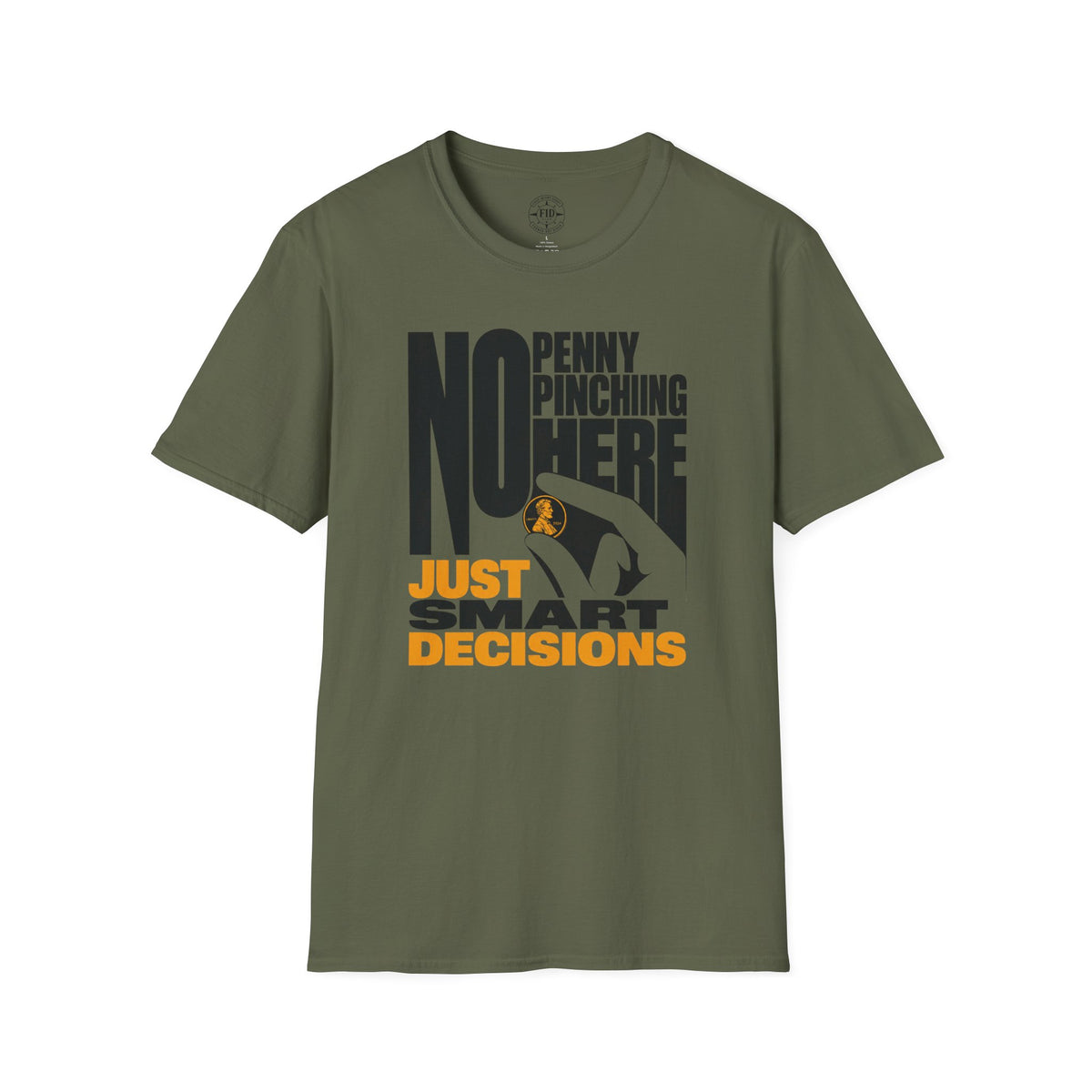 JUST SMART DECISIONS T-Shirt