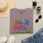 Congrats But The Lawn T-Shirt