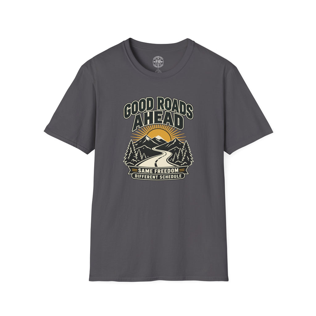 Good Roads Ahead T-Shirt