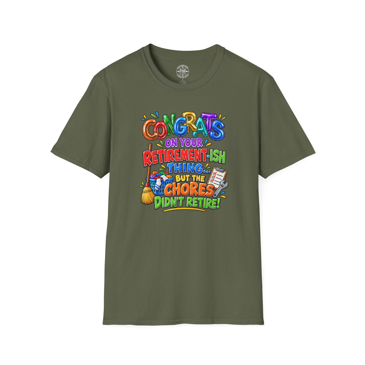 Congrats But The Chores T-Shirt