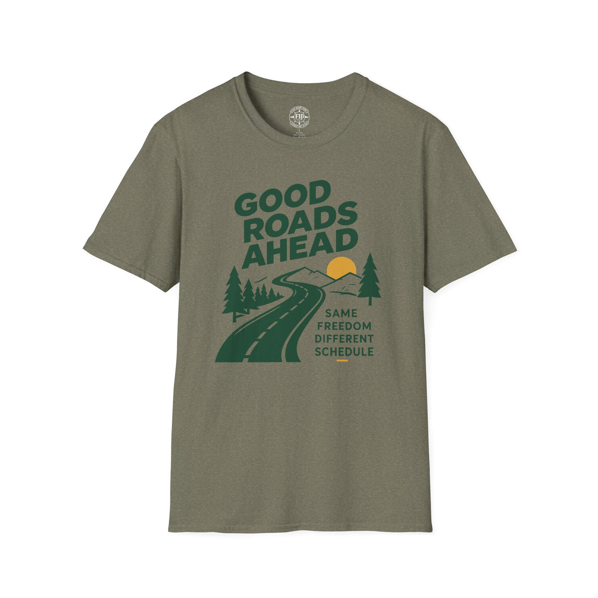 GOOD ROADS AHEAD T-Shirt
