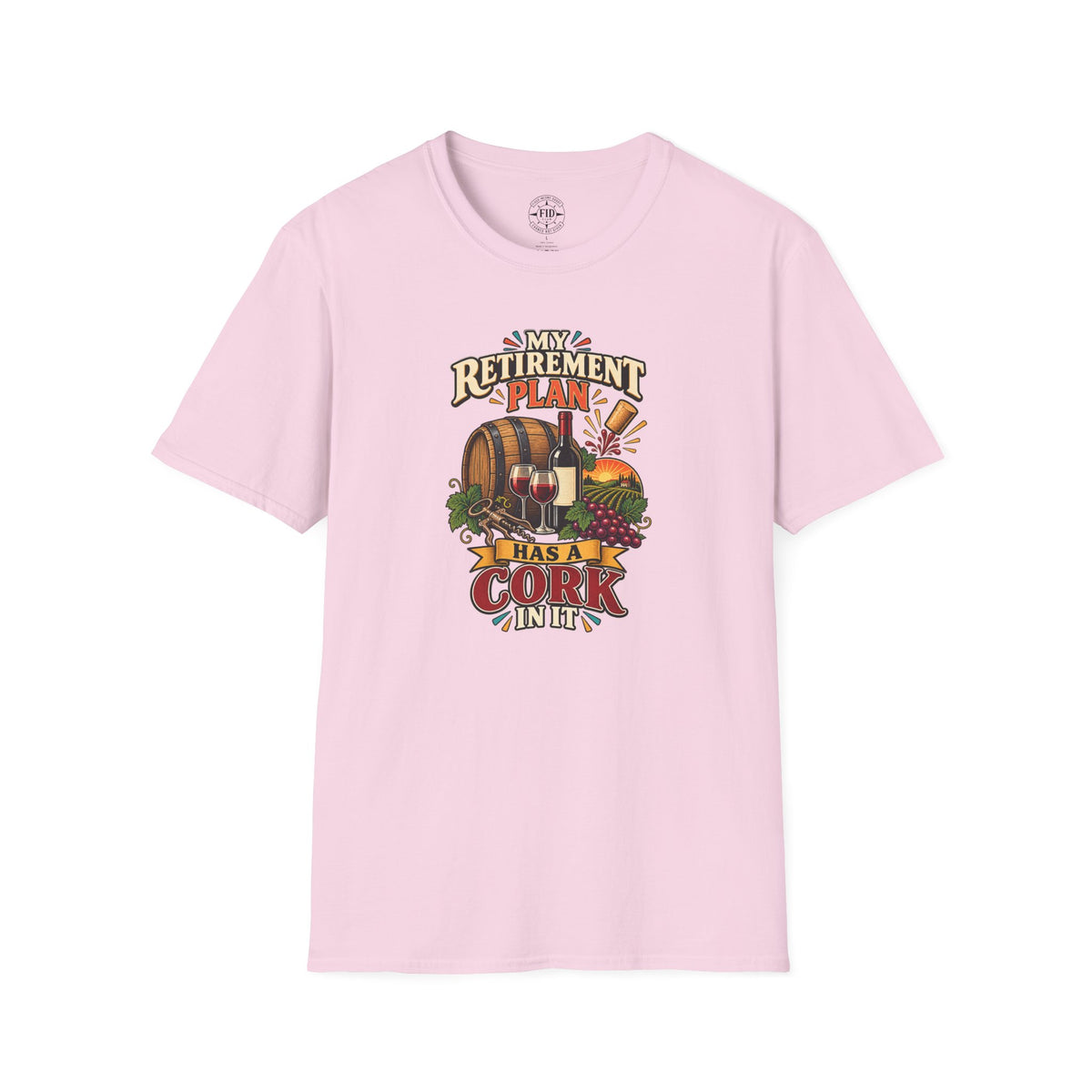 My Retirement Plan Has A Cork In It T-Shirt