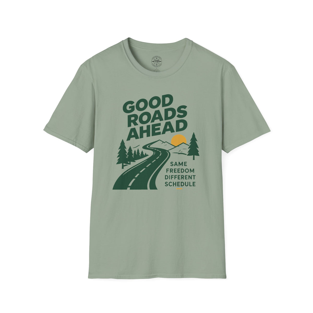 GOOD ROADS AHEAD T-Shirt