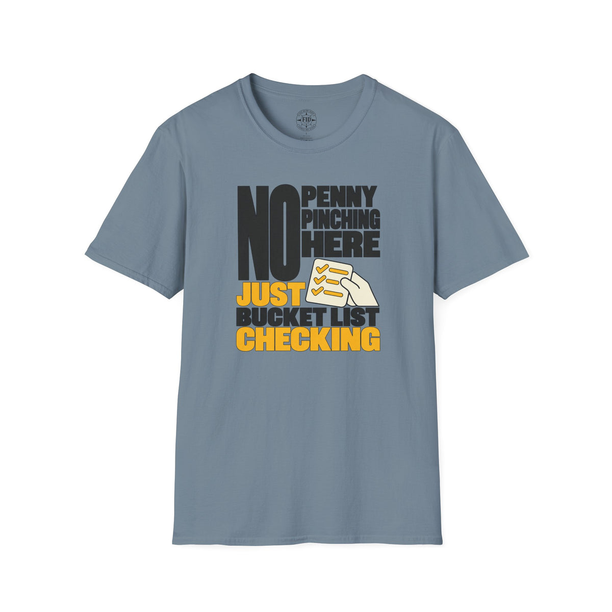 JUST BUCKET LIST CHECKING T-Shirt